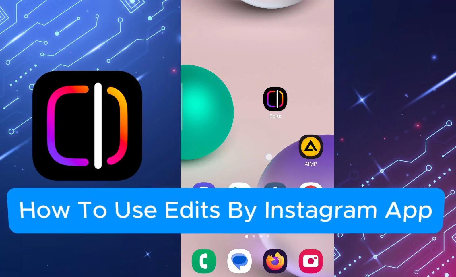 How To Use Edits By Instagram App (The Full guide)